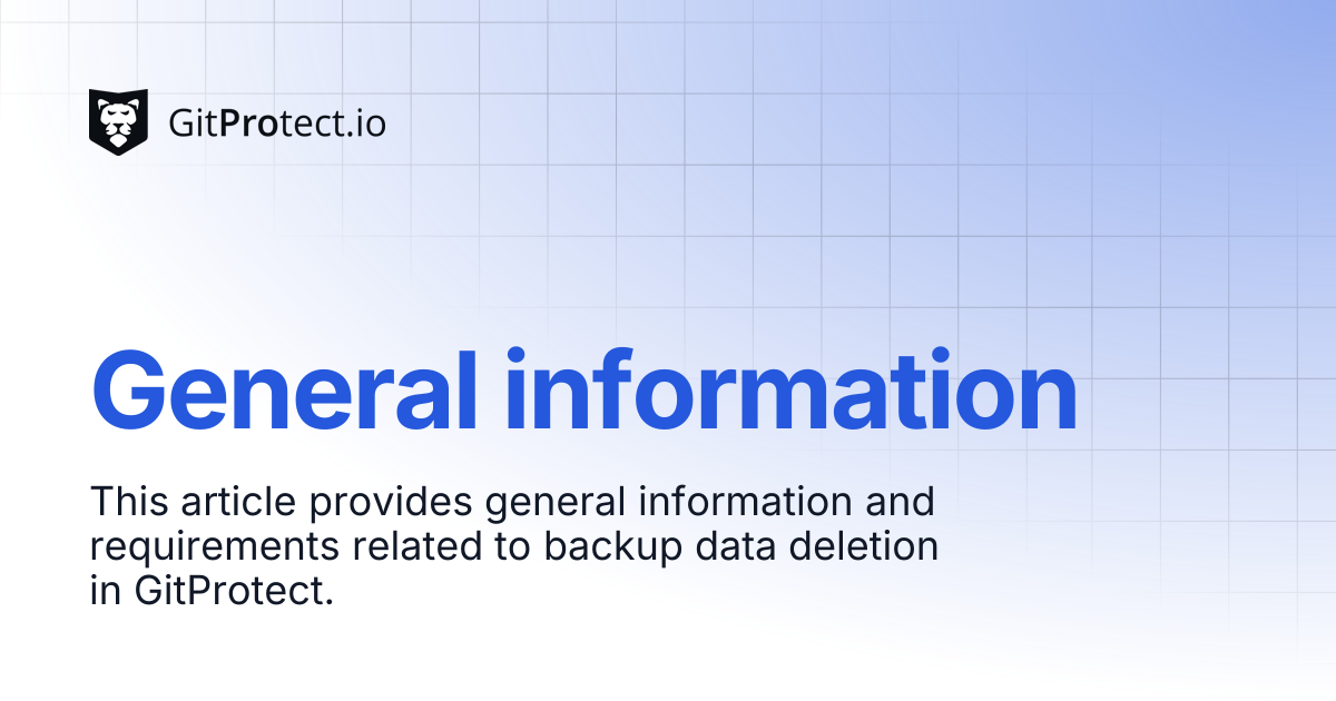 General information | GitProtect Knowledge Base