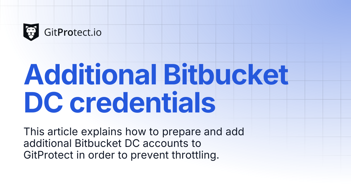 Additional Bitbucket DC credentials | GitProtect Knowledge Base