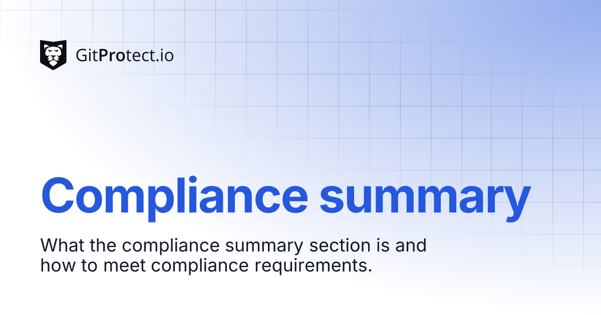 Compliance summary | GitProtect Knowledge Base