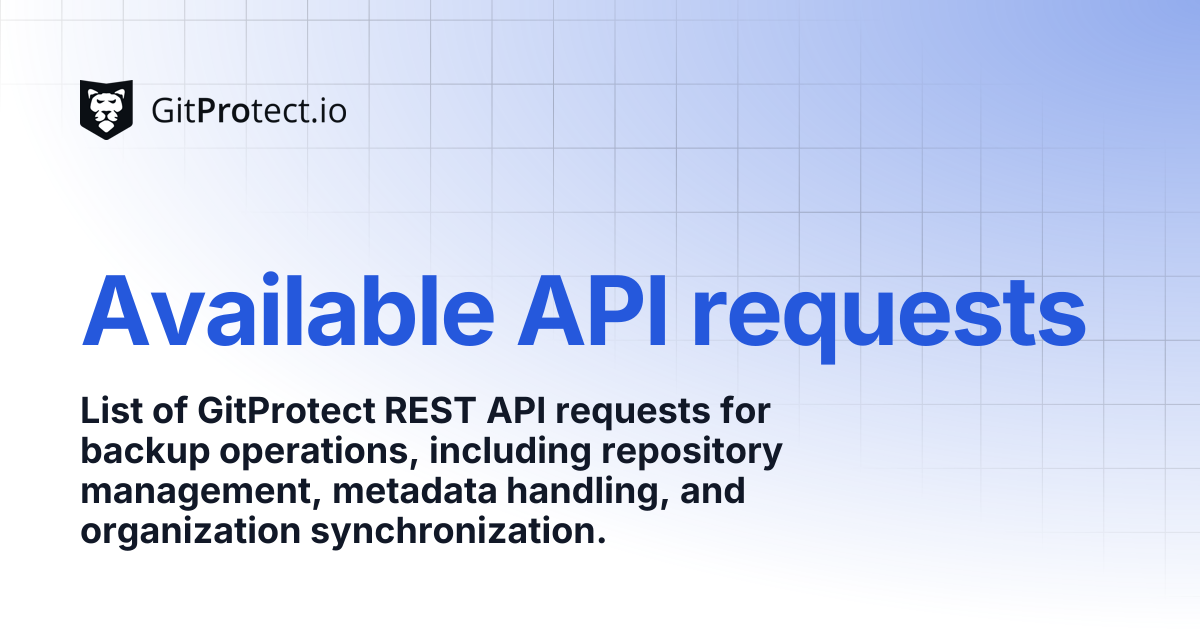 Available API requests | GitProtect Knowledge Base