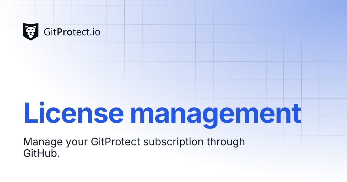 License management | GitProtect Knowledge Base