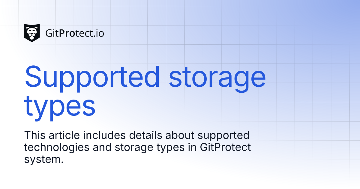 Supported storage types | GitProtect Knowledge Base