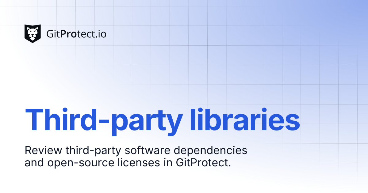 Third-party libraries | GitProtect Knowledge Base